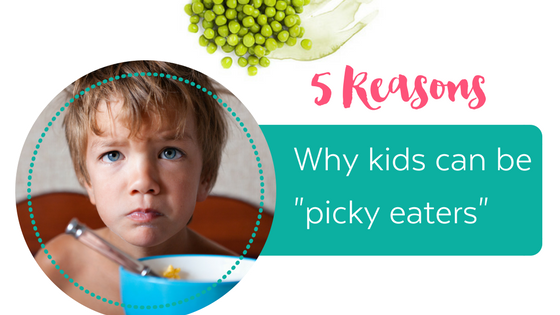 Child eating cereal with words "5 reasons why kids can be "picky eaters"