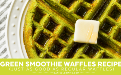 This Green Smoothie Waffle Recipe is Better than Regular Waffles